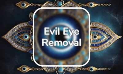 Evil Eye : Complete Cleansing