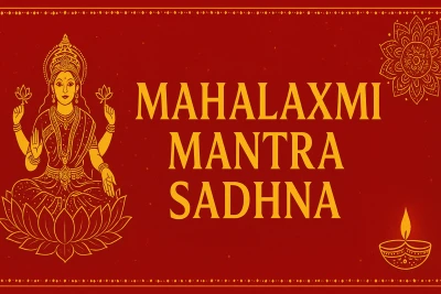 Maha Laxmi Mantra Sadhna
